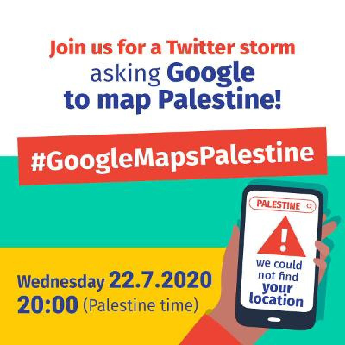 Join the Twitter Storm on Google Maps this Wednesday,  22nd July at 8pm Palestine time