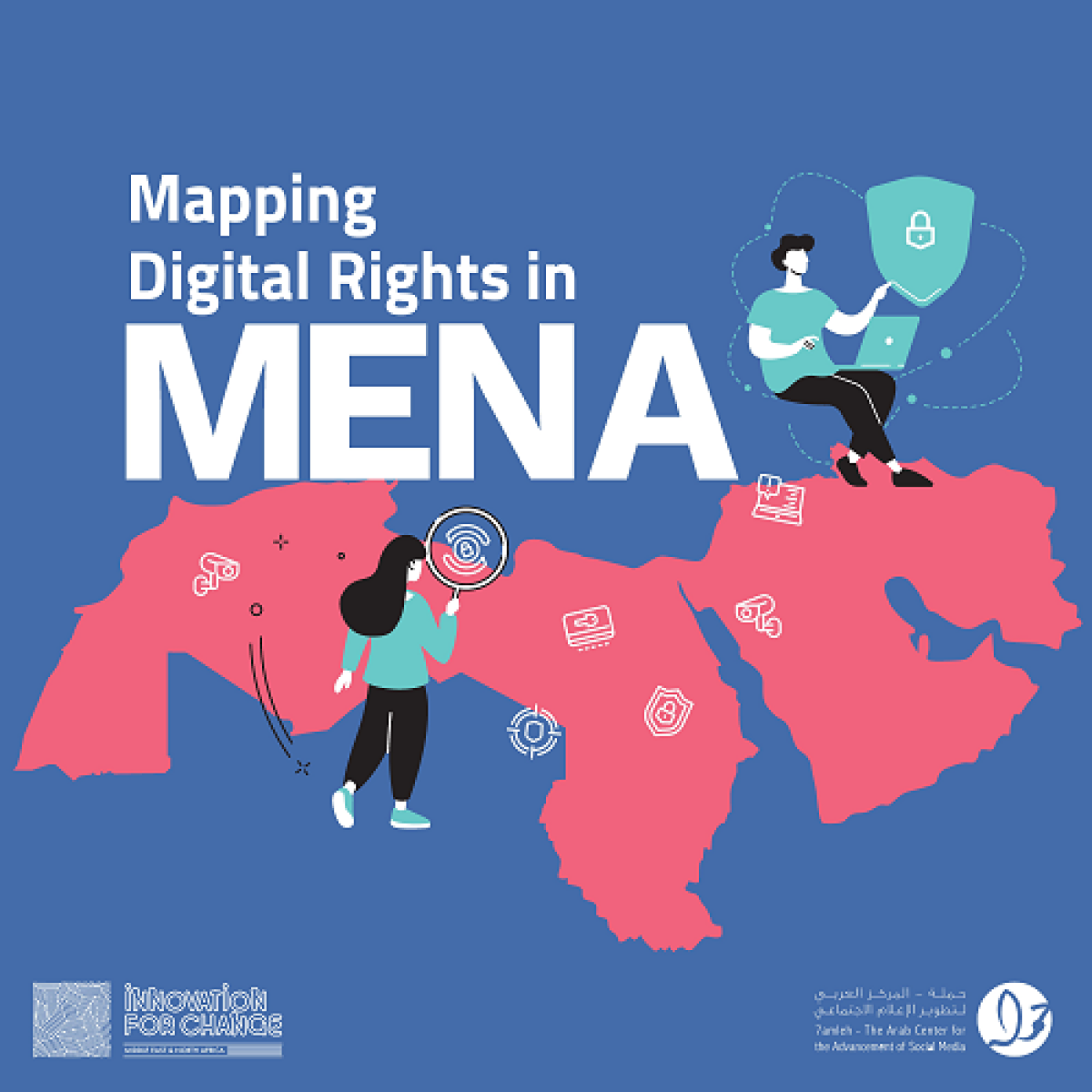 Launch of “Mapping Digital Rights in the Middle East and North Africa” through a collaboration between Innovation for Change MENA Hub and 7amleh, in pursuit of a baseline for advocacy for digital rights in the region.