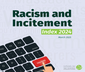 Racism and Incitement Index 2024: Over 12 Million Violent Posts Against Palestinians on Digital Platforms