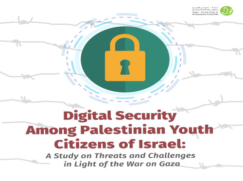 7amleh: 70% of Palestinian Youth in Israel Practice Self-Censorship Online