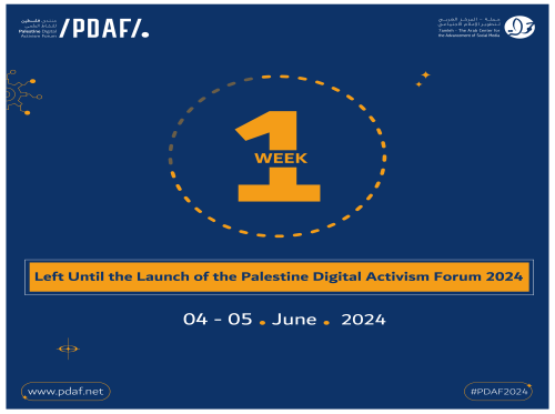 One Week Left Until the Launch of the Palestine Digital Activism Forum 2024
