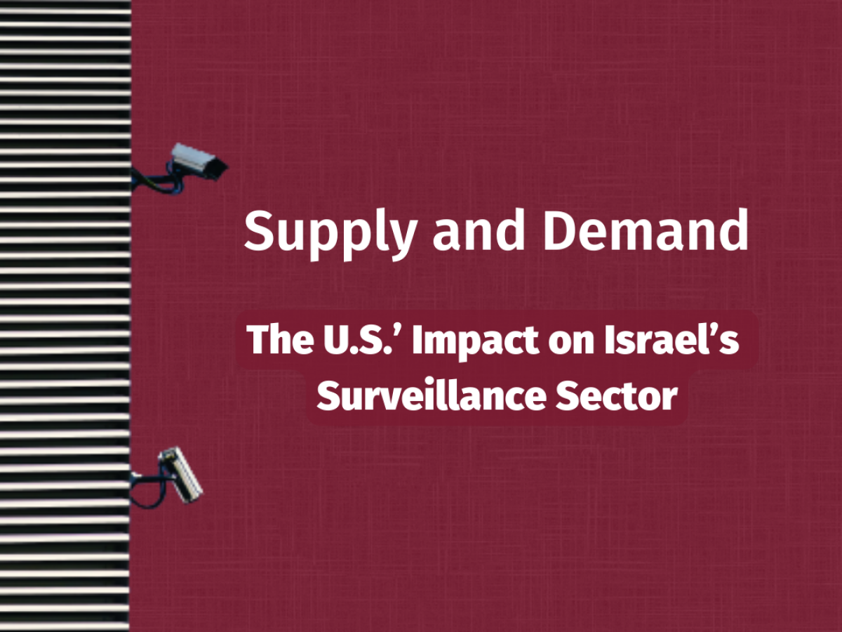 Supply and Demand: The U.S.’ Impact on Israel’s Surveillance Sector