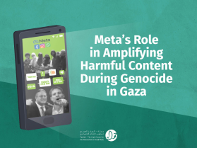 New 7amleh Report: Meta’s Role in Amplifying Harmful Content Against Palestinians During Genocide in Gaza