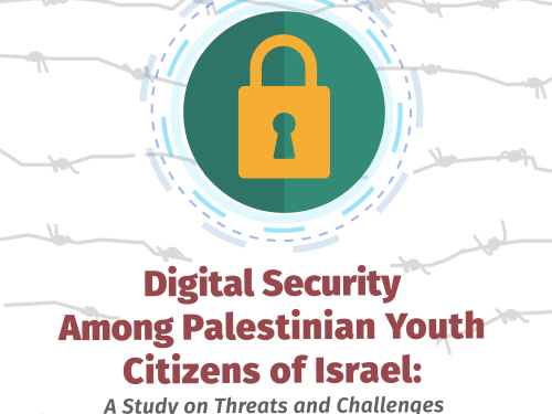 7amleh: 70% of Palestinian Youth in Israel Practice Self-Censorship Online