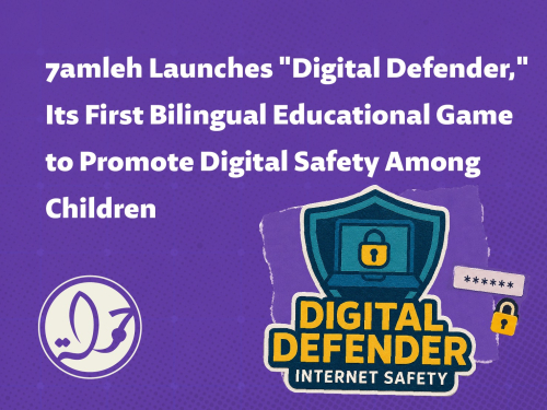 7amleh Launches "Digital Defender," Its First Bilingual Educational Game to Promote Digital Safety Among Children