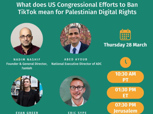What does US Congressional Efforts to Ban TikTok mean for Palestinian Digital Rights