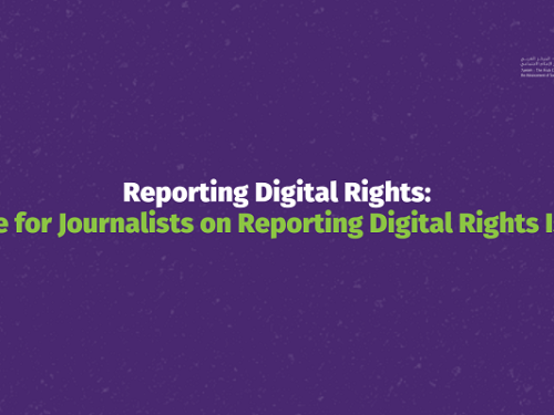 Reporting Digital Rights: Guide for Journalists on Reporting Digital Rights Issues