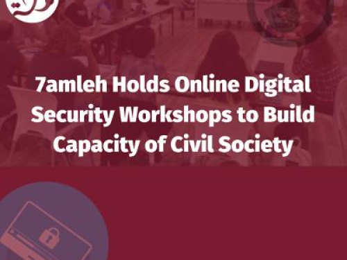7amleh Holds Online Digital Security Workshops to Build Capacity of Civil Society