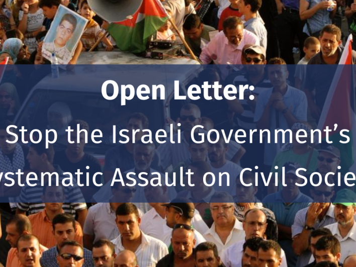 Open Letter: Stop the Israeli Government's Systematic Assault on Civil Society